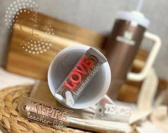Custom Teacher Life Stanley Tumbler Topper, Personalized 40oz/30oz Tumbler Topper, Teacher Gift, Acrylic Name Plate, Unique Gift