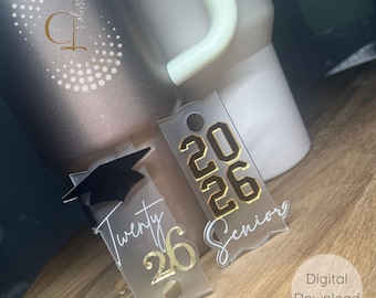 2026 Senior Grad Stanley Tumbler Topper SVG file, 40oz/30oz Tumbler Topper, Grad Gift, Acrylic Name Plate, Class of 2026, Digital Download