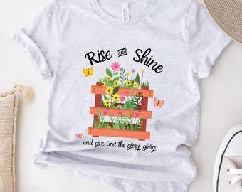 Rise & Shine Glory Glory - Spring Flower Garden - png svg for DTF shirts, cards, and other prints; Christian Inspirational Gifts