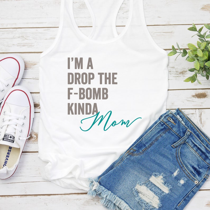 I'm A Drop the F-bomb Kinda Mom // SVG // Digital File // Cricut ...