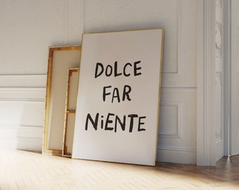 Aesthetic Decor Poster | Cute Living room Print | Cool Trendy Print | Neutral Art | Digital Modern Apartment Wall Art | Dolce Far Niente