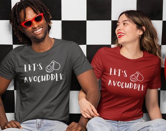 Let's Avocuddle Funny Unisex Tee | Funny Let's Avocuddle Graphic Tee | Let's Avocuddle Funny T-Shirt | Cute Avocado Gift Tees For Couples