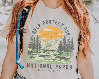 Help Protect Our National Parks Shirt Comfort Colors Granola Girl Shirt National Park Gift Traveler Shirt Hiking National Parks Souvenir