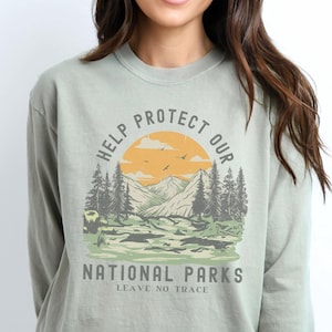 Protect Our Parks National Park Long Sleeve Comfort Colors Granola Girl National Park Gift National Park Shirt Nature Shirt Hiking Gifts