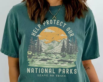 Protect Our Parks Shirt Comfort Colors Granola Girl Travel Gifts for Nature Lover Shirt National Park Gift Hiking Shirt Nature Lover Shirt