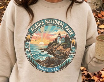 Acadia National Park Sweatshirt Acadia Shirt Protect Our Parks Granola Girl Acadia Sweatshirt Maine Travel Gift for Him National Park Gift
