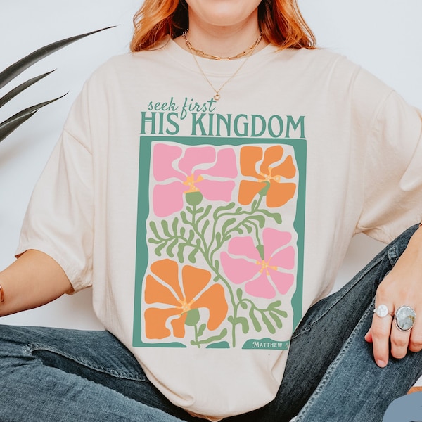 Seek First His Kingdom Shirt, Christian Comfort Colors Shirt, Religious Clothes, Church Crewneck, Jesus Shirt, Vintage Bible Verse T-shirt