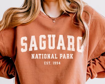 Saguaro National Park Sweatshirt Lightweight Comfort Colors Granola Girl Protect Our Parks National Park Gift Desert Cactus Arizona Shirt