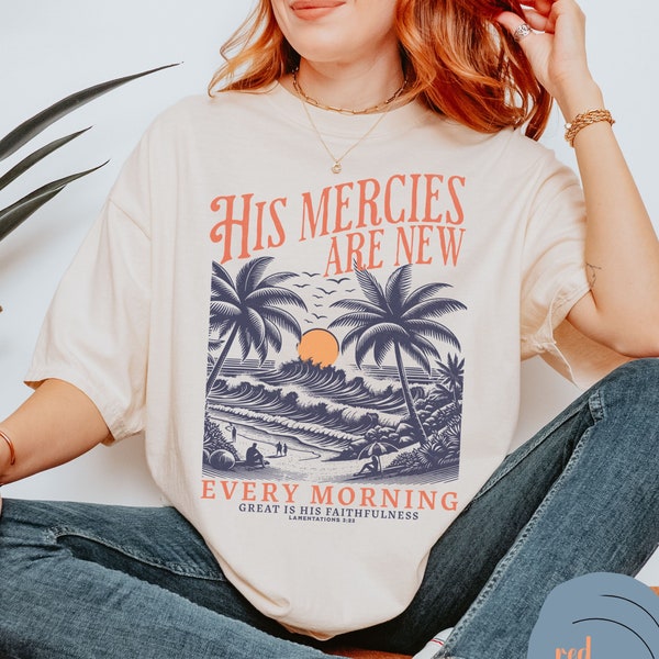 His Mercies Are New Shirt, Christian Comfort Colors Shirt, Religious Crew, Church Crewneck, Retro Jesus Shirt, Beach Bible Verse T-shirt