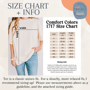 May include: Size chart for Comfort Colors 1717 unisex t-shirts. The chart shows measurements in inches for sizes S through 4XL. The chart includes length and width measurements. Sizing information is provided for a model wearing a size XL.