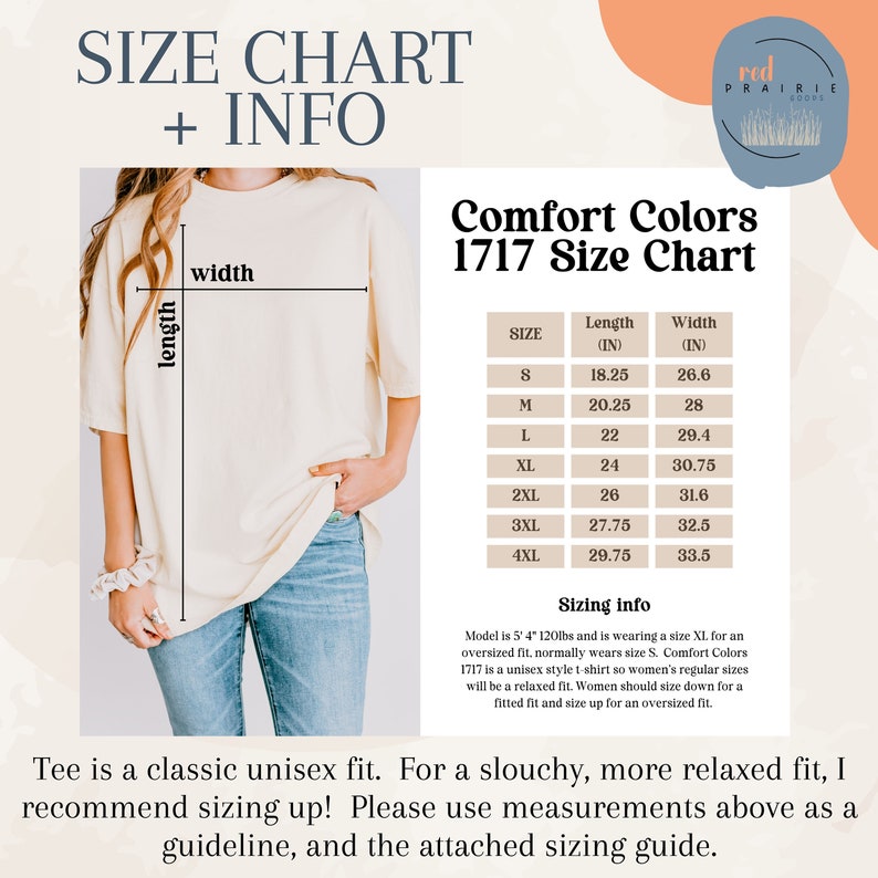 May include: Size chart for Comfort Colors 1717 unisex t-shirts. The chart shows measurements in inches for sizes S through 4XL. The chart includes length and width measurements. Sizing information is provided for a model wearing a size XL.