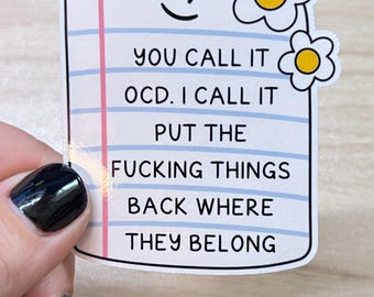 Funny OCD Sticker, Put Things Back Where They Belong Decal, Sarcastic Vinyl Sticker