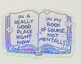 Funny Book Sticker: Holographic Vinyl Decal - Sarcastic Reader Gift