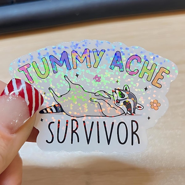 Tummy Ache Survivor Sticker | Holographic Raccoon Laptop Decal