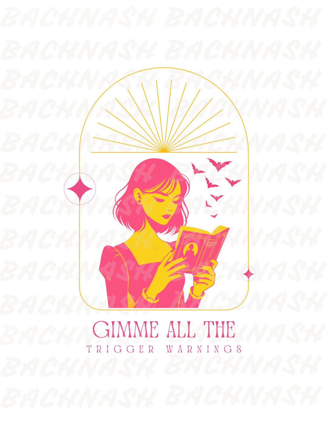 Gimme All the Trigger Warnings ,png Sublimation Design, Book Clipart