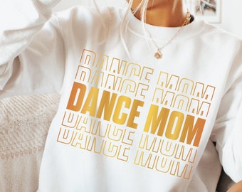 Sweat-shirt à col rond Dance Mom, cadeau Dancer Mama
