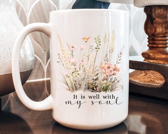 Floral Bible Verse Coffee Mug, It Is Well With My Soul, Christian Gift