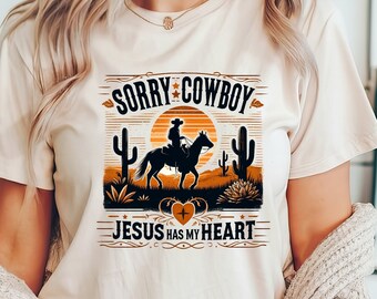 Sorry Cowboy Jesus Graphic Tee, Western Christian T-Shirt