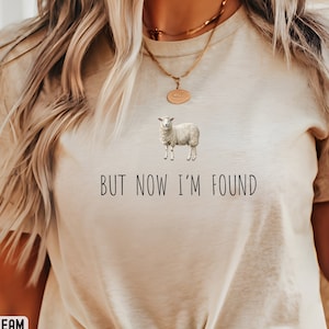 Parable of the lost sheep shirt, sheep tshirt, christian faith worship bible shirt, Religious gift, faith based clothing, Now Im found