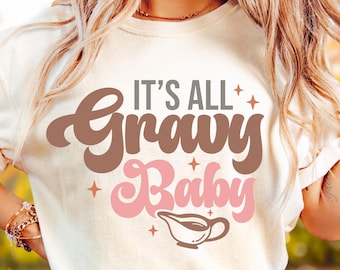 Comfort Colors 'It's All Gravy' Thanksgiving Tee, Trendy Fall Shirt