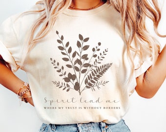 Geist führt mich T-Shirt, christliches T-Shirt für Frauen, Blumenbibel-Vers-T-Stück Komfort Colors © Glaube basiertes Jesus-Kleid, religiöses Geschenk