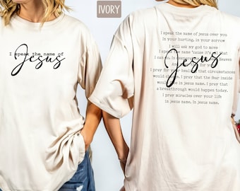 Christian T-Shirt, I Speak the Name of Jesus, Comfort Colors