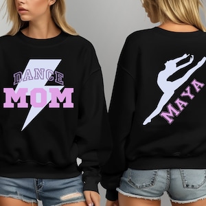Personalized Name Dance Mom Sweatshirt, Custom Dance Mom Crew Neck, Dance Mom, Dancer Mama Gift, Dancing Mom Sweater, Dancer Shirt for Mom