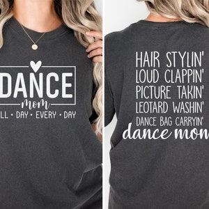 Dance Mom Shirt, Dance Mom All Day Every Day, Comfort Colors, Funny Dance Mom shirt, Dancer Mama Gift, Dance Competition Mom Shirt,Proud Mom