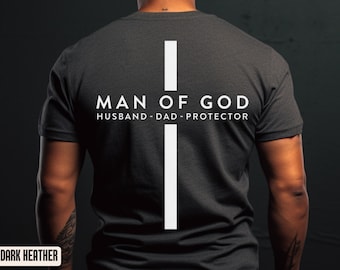 Man of God Tee | Husband Dad Protector | Fathers Day Cross Christian Shirt