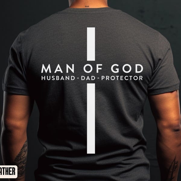 homme de Dieu | Protecteur mari papa | Chemise chrétienne croix fête des pères