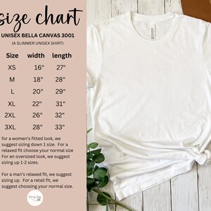 May include: Size chart for unisex Bella Canvas 3001 t-shirts, a slimmer fit. The chart shows sizes XS to 3XL with corresponding width and length measurements in inches.