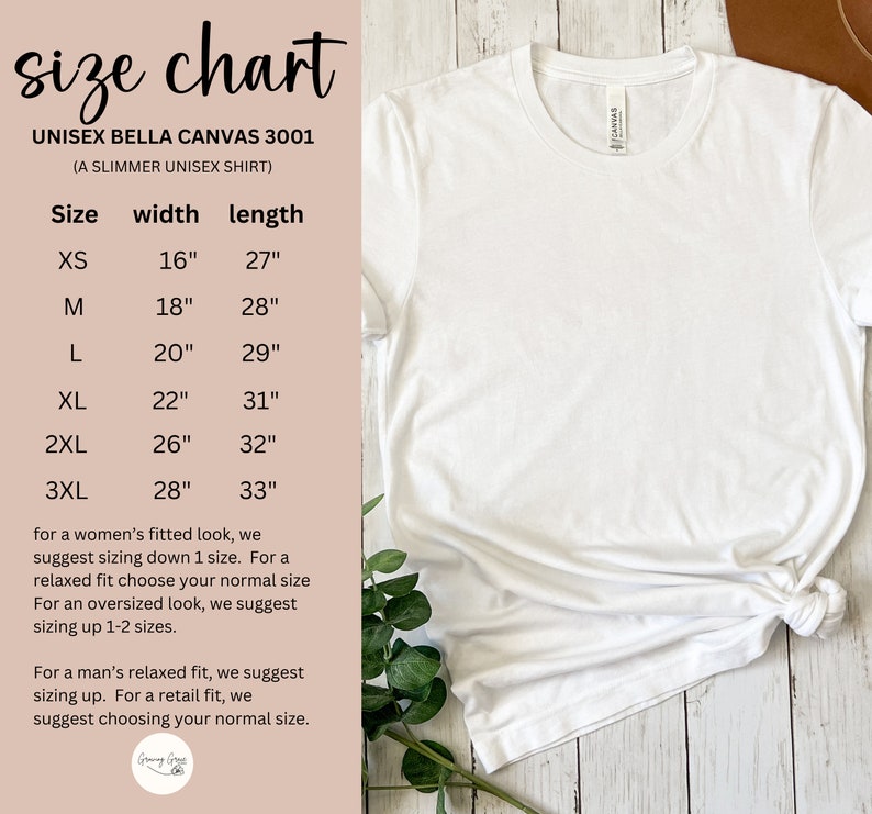 May include: Size chart for unisex Bella Canvas 3001 t-shirts, a slimmer fit. The chart shows sizes XS to 3XL with corresponding width and length measurements in inches.
