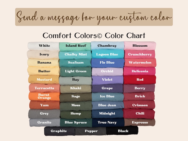 May include: A Comfort Colors color chart displaying a grid of folded fabric swatches in various shades including white, ivory, banana, butter, mustard, terracotta, burnt orange, yam, grey, granite, island reef, chalky mint, seafoam, light green, bay, khaki, sage, moss, hemp, blue spruce, chambray, lagoon blue, flo blue, orchid, violet, grape, ice blue, blue jean, midnight, true navy, blossom, crunchberry, watermelon, heliconia, red, berry, brick, crimson, chili, espresso, graphite, pepper, and black.