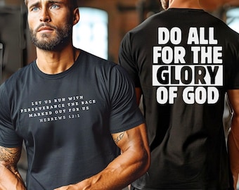 May include: Black crew neck t-shirts with white text. One shirt reads "LET US RUN WITH PERSEVERANCE THE RACE MARKED OUT FOR US HEBREWS 12:1". The other shirt reads "DO ALL FOR THE GLORY OF GOD".