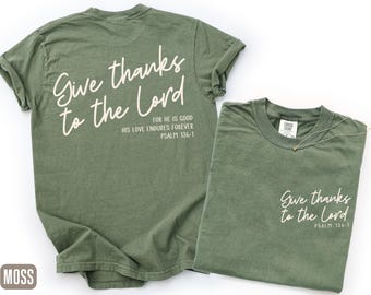 Give Thanks to the Lord T-shirt, Christian Comfort Colors Thanksgiving Tee, Fall Christian Shirt, Thankful Tee, Bible Verse Tshirt, Faith