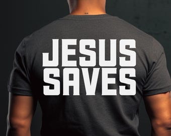 Jesus Saves Bold for Christ Tee | Men's Christian Gospel Apparel | Men's Christian T-Shirt | Jesus Shirt