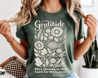 Give Thanks to The Lord Tee, Gratitude T-Shirt, Christian Comfort Colors Thanksgiving Shirt, Floral Fall Apparel, God is Good