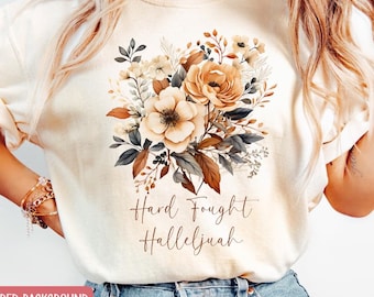 Boho Floral Christian T-Shirt, Hard Fought Hallelujah, Comfort Colors Tee