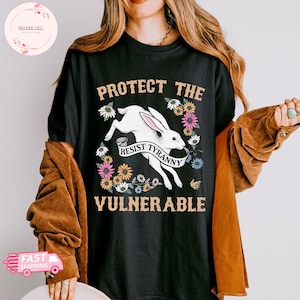 Protect The Vulnerable Resist Tyranny Shirt, Resist Shirt, Resistance Shirt, Protect The Vulnerable, Nolite Te Bastardes Carborundorum Shirt