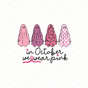 In October We Wear Pink Halloween Png, Breast Cancer Awareness Png, Retro Breast Cancer Png, Halloween Pink Ghost png, Spooky Halloween Png