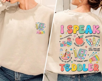 Maglietta per insegnante di asilo nido "I Speak Toddler" Regalo di apprezzamento per insegnante di scuola materna, asilo nido, fornitore di asilo nido, t-shirt per l'assistenza all'infanzia