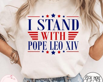 I Stand with Pope Leo XIV Comfort Colors T-shirt, Robert Prevost shirt, First American Pope From Chicago, Roman Catholic Gift
