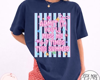 Admit It You'll Low Key Miss Me T-Shirt, Funny Teacher Sweatshirt, End Of School Shirt, Teacher Summer Tee, Funny Sweatshirt, Teacher Tee