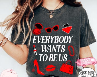 The Devil Wears Prada Everyone Wants To Be Us Iconische items T-shirt, That's All sweater, Sassy Movie Quote, Red Shoe Fashion Top