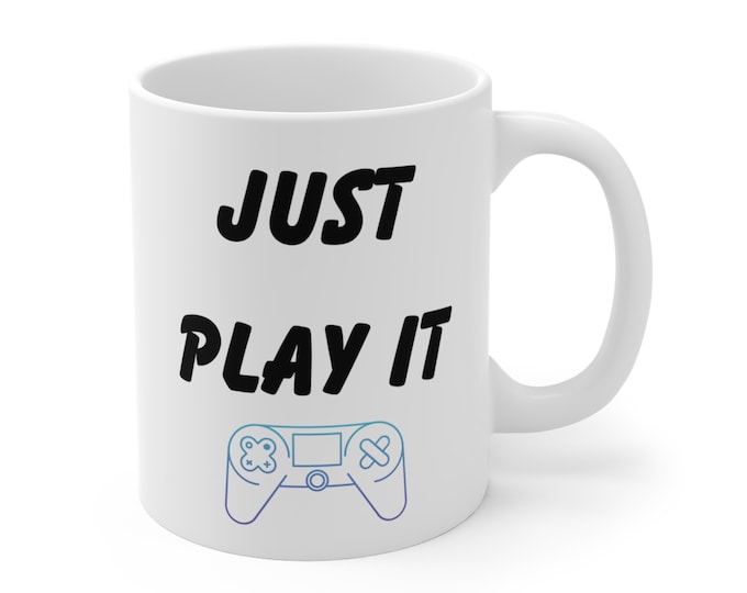 Fun Saying Mug, Gaming Mug, Video Game Cup, Ideal Gift for Him, Husband, Boyfriend, or Son Humorous Tea Mug, Gamer Hobby Gift