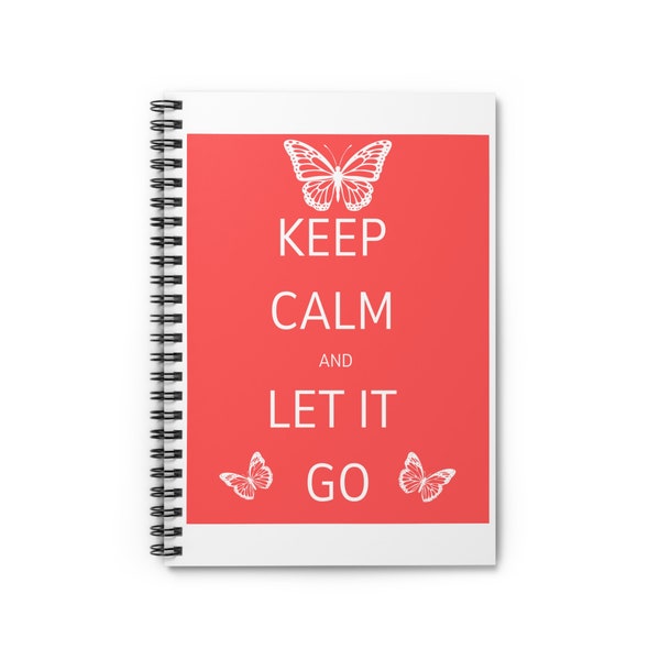 Keep Calm Let Go Spiral Notebook - Ruled Line
