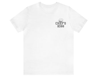 Chefs Kiss / Unisex / Short Sleeve Tee / Shirt (White)