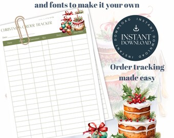 May include: Printable Christmas order tracker with a festive design featuring a decorated cake and ornaments. The tracker includes columns for date, order, customer, quantity, item, and due date.