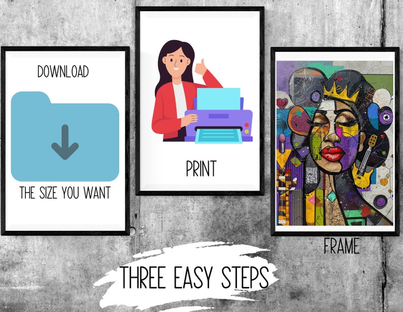 May include: Three steps to create a custom print: download, print, and frame. The image shows a blue folder with a download arrow, a woman printing a document, and a colorful abstract painting in a frame.