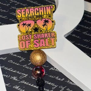Beaded Badge Reel- &quot;Lost shaker of salt&quot;